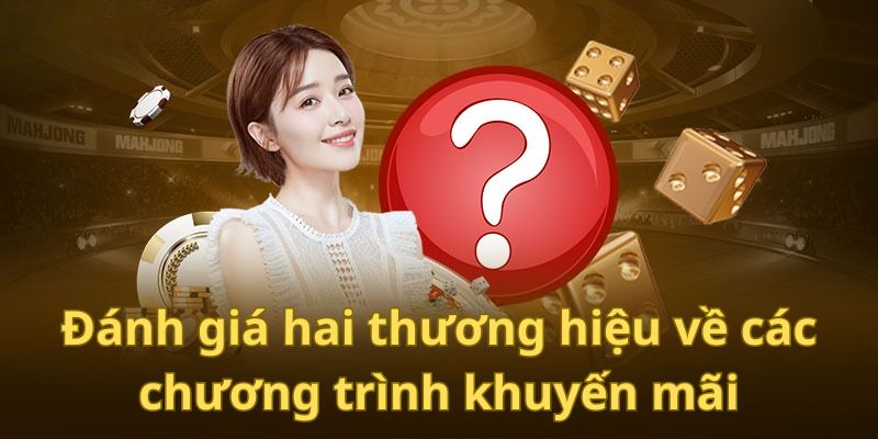 So Sánh Rikvip Vs 68 Game Bài Về Uy Tín, Dịch Vụ, Khuyến Mãi 2 Anh em nên xem xét trên nhiều tiêu chí khi so sánh Rikvip vs 68 game bài