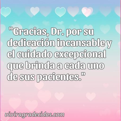 Excelente frase de agradecimiento a dr, frases de agradecimiento a dr