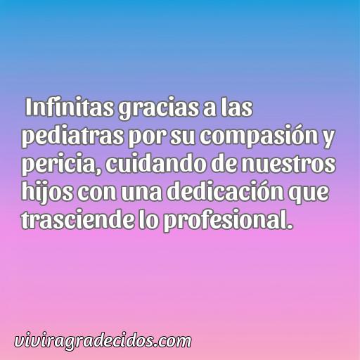 Inspiradora frase de agradecimiento a las pediatras, 50 frases de agradecimiento a las pediatras