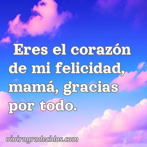 Mejor frase de agradecimiento a mamá cortas, 50 Mejores frases de agradecimiento a mamá cortas