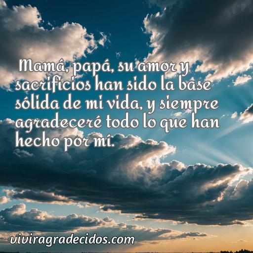 Inspiradora frase de agradecimiento a mi padre y madre, frases de agradecimiento a mi padre y madre