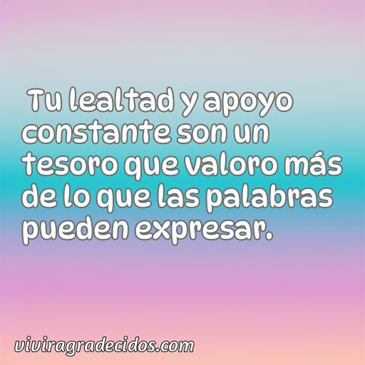 Agradable frase de agradecimiento a un amigo incondicional, Cincuenta frases de agradecimiento a un amigo incondicional