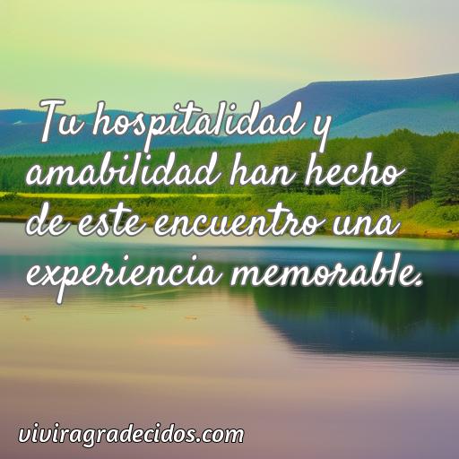 Excelente frase de agradecimiento a un anfitrion, frases de agradecimiento a un anfitrion