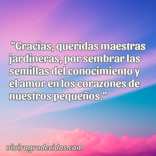 Agradable frase de agradecimiento para maestras jardineras, frases de agradecimiento para maestras jardineras