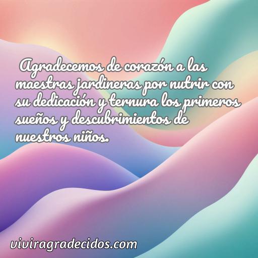 Excelente frase de agradecimiento para maestras jardineras, frases de agradecimiento para maestras jardineras