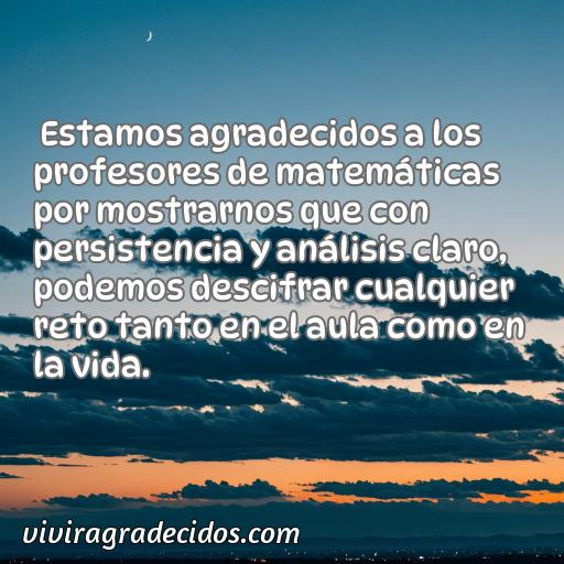 Agradable frase de agradecimiento para profesores de matemáticas, frases de agradecimiento para profesores de matemáticas